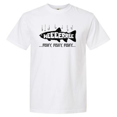 Here Fishy Funny Fish Fishing Lovers Heeeerree Fishy Fishy Garment-Dyed Heavyweight T-Shirt