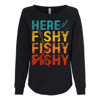 Here Fishy Fishy Fishy Womens California Wash Sweatshirt