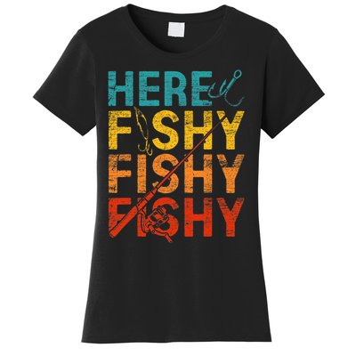 Here Fishy Fishy Fishy Women's T-Shirt