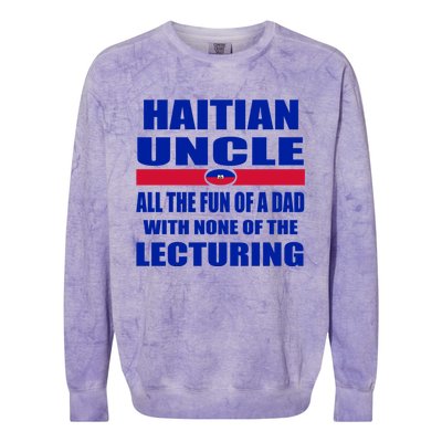 Haiti Flag Fun Haitian Uncle Haiti History Funny Sayings Cool Gift Colorblast Crewneck Sweatshirt