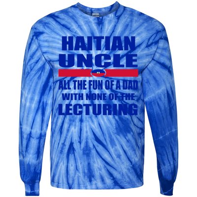 Haiti Flag Fun Haitian Uncle Haiti History Funny Sayings Cool Gift Tie-Dye Long Sleeve Shirt