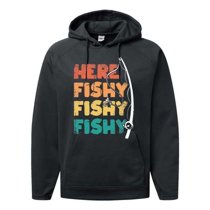 Here Fishy Fishing Daddy Grandpa Fisherman Fathers Day Performance Fleece Hoodie