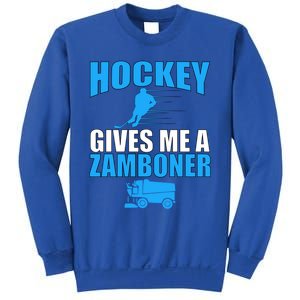 Hockey Fan Funny Gift Hockey Gives Me A Zamboner Funny Hockey Gift Sweatshirt