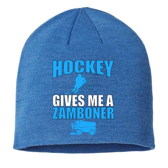 Hockey Fan Funny Gift Hockey Gives Me A Zamboner Funny Hockey Gift Sustainable Beanie