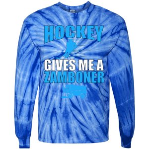 Hockey Fan Funny Gift Hockey Gives Me A Zamboner Funny Hockey Gift Tie-Dye Long Sleeve Shirt