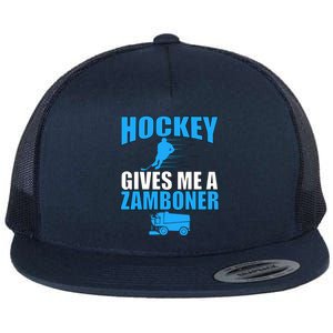 Hockey Fan Funny Gift Hockey Gives Me A Zamboner Funny Hockey Gift Flat Bill Trucker Hat