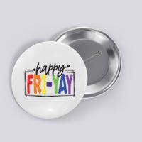 Happy Friyay Friday Funny Teacher Friyay Teacher Button