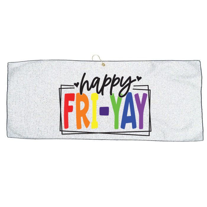 Happy Friyay Friday Funny Teacher Friyay Teacher Large Microfiber Waffle Golf Towel