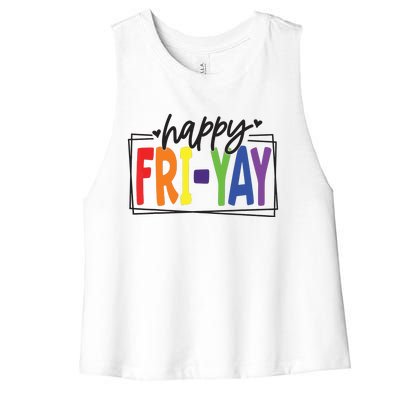 Happy Friyay Friday Funny Teacher Friyay Teacher Women's Racerback Cropped Tank