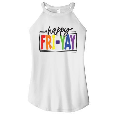 Happy Friyay Friday Funny Teacher Friyay Teacher Women's Perfect Tri Rocker Tank