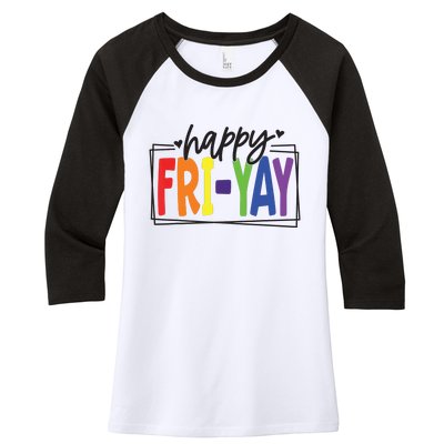 Happy Friyay Friday Funny Teacher Friyay Teacher Women's Tri-Blend 3/4-Sleeve Raglan Shirt