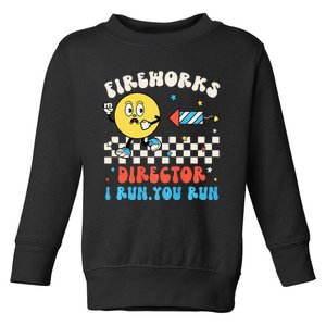 Hippie Face Fireworks Director I Run You Run 4th Of July Fun Toddler Sweatshirt