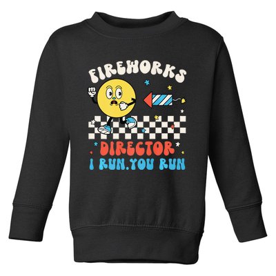 Hippie Face Fireworks Director I Run You Run 4th Of July Fun Toddler Sweatshirt