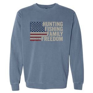 Hunting Fishing Family And Freedom / Usa Flag Fisher Hunter Gift Garment-Dyed Sweatshirt