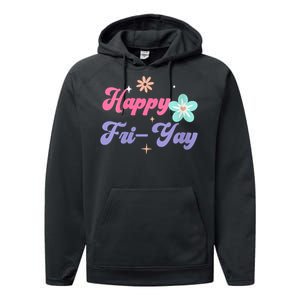 Happy Friyay Friday Lovers Fun Teacher Life Friyay Weekend Performance Fleece Hoodie