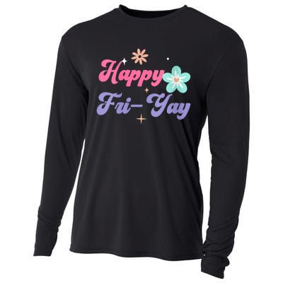 Happy Friyay Friday Lovers Fun Teacher Life Friyay Weekend Cooling Performance Long Sleeve Crew