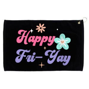 Happy Friyay Friday Lovers Fun Teacher Life Friyay Weekend Grommeted Golf Towel