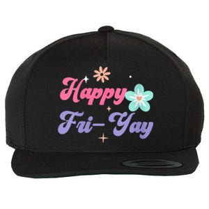 Happy Friyay Friday Lovers Fun Teacher Life Friyay Weekend Wool Snapback Cap