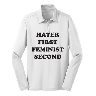 Hater First Feminist Second Funny For Men Women Silk Touch Performance Long Sleeve Polo