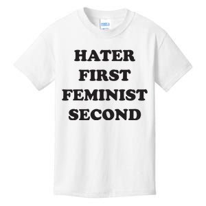 Hater First Feminist Second Funny For Men Women Kids T-Shirt