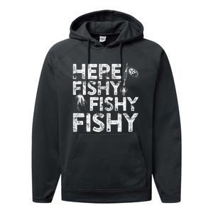 Here Fishy Fishy Fishy Fisherman Performance Fleece Hoodie