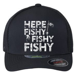 Here Fishy Fishy Fishy Fisherman Flexfit Unipanel Trucker Cap