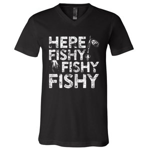 Here Fishy Fishy Fishy Fisherman V-Neck T-Shirt