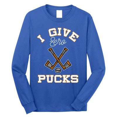 Hockey Field Funny Sports Pun I Give Zero Pucks Gift Long Sleeve Shirt