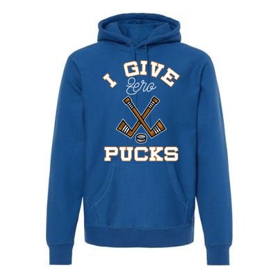 Hockey Field Funny Sports Pun I Give Zero Pucks Gift Premium Hoodie