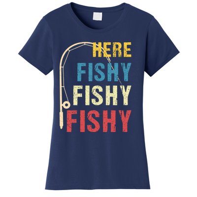 Here Fishy Fishy Fishy Women's T-Shirt