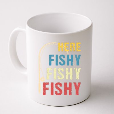 Here Fishy Fishy Fishy Coffee Mug