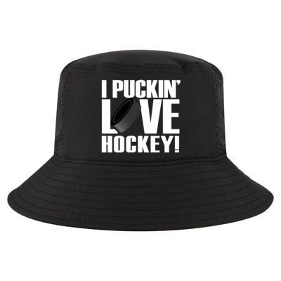 Hockey Fan Funny I Puckin Love Hockey Gift Cool Comfort Performance Bucket Hat