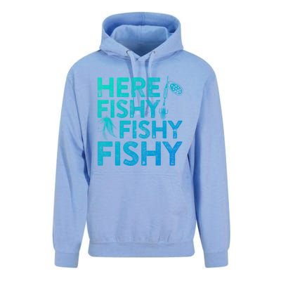 Here Fishy Fishy Fishy Gift Fisher Gifmeaningful Gift Unisex Surf Hoodie