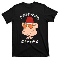 Happy Friendsgiving Funny Turkey Friends Giving Thanksgiving T-Shirt