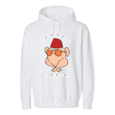 Happy Friendsgiving Funny Turkey Friends Giving Thanksgiving Garment-Dyed Fleece Hoodie