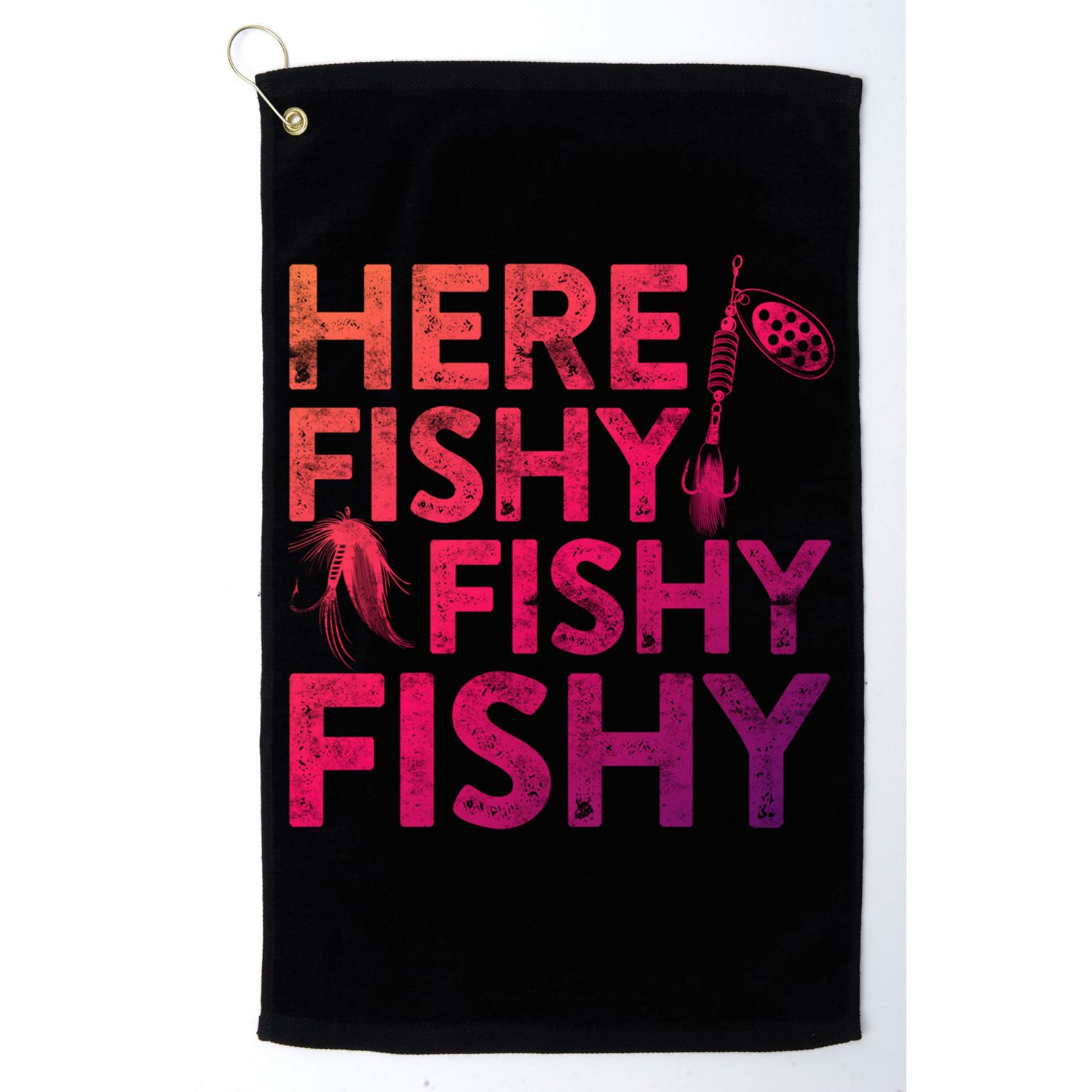 Here Fishy Fishy Fishy Gift Fisher Gifcool Gift Golf Towel