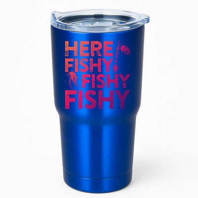 Here Fishy Fishy Fishy Gift Fisher Gifcool Gift Tumbler