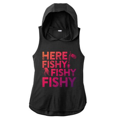 Here Fishy Fishy Fishy Gift Fisher Gifmeaningful Gift Ladies PosiCharge Tri-Blend Wicking Draft Hoodie Tank