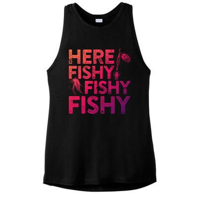 Here Fishy Fishy Fishy Gift Fisher Gifmeaningful Gift Ladies PosiCharge Tri-Blend Wicking Tank