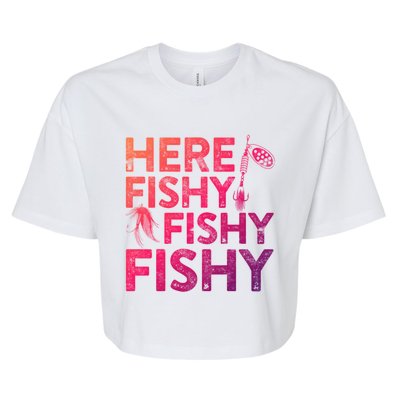 Here Fishy Fishy Fishy Gift Fisher Gifmeaningful Gift Bella+Canvas Jersey Crop Tee