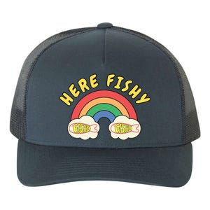 Here Fishy Fishy Fishy Funny Retro Rainbow Yupoong Adult 5-Panel Trucker Hat