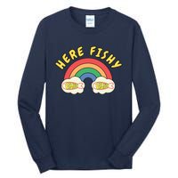 Here Fishy Fishy Fishy Funny Retro Rainbow Tall Long Sleeve T-Shirt