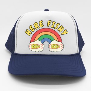 Here Fishy Fishy Fishy Funny Retro Rainbow Trucker Hat