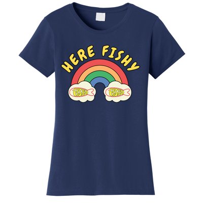 Here Fishy Fishy Fishy Funny Retro Rainbow Women's T-Shirt