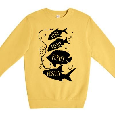 Here Fishy Fishy Fishing Lover Premium Crewneck Sweatshirt