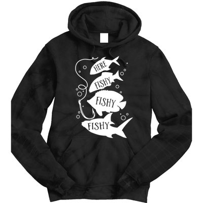 Here Fishy Fishy Fishing Lover Tie Dye Hoodie