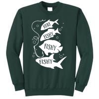 Here Fishy Fishy Fishing Lover Tall Sweatshirt