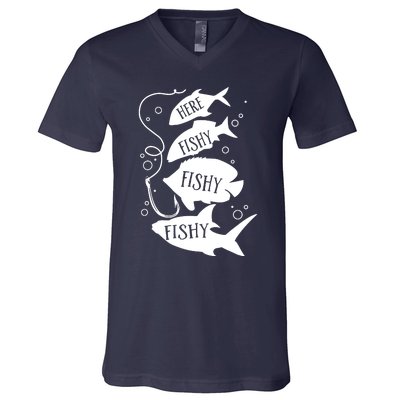 Here Fishy Fishy Fishing Lover V-Neck T-Shirt