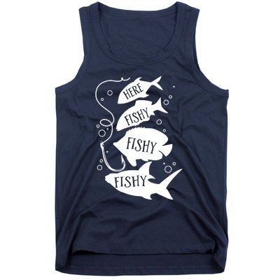 Here Fishy Fishy Fishing Lover Tank Top