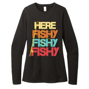 Here Fishy Fisher Fishing Rod Fish Fishing Funny Saying Gift Womens CVC Long Sleeve Shirt